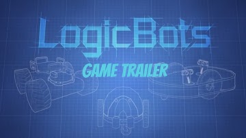 LogicBots - Offical Trailer