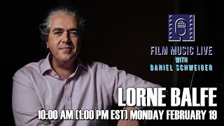 Film Music Live with LORNE BALFE