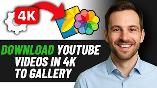 كيفية تنزيل مقاطع فيديو YouTube بدقة 4K إلى المعرض 2025 screenshot 1