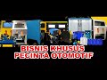 BISNIS KHUSUS PECINTA OTOMOTIF