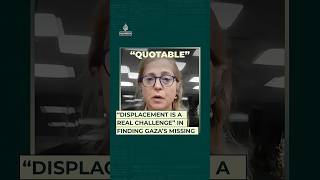 “Displacement is a real challenge” in finding Gaza’s missing