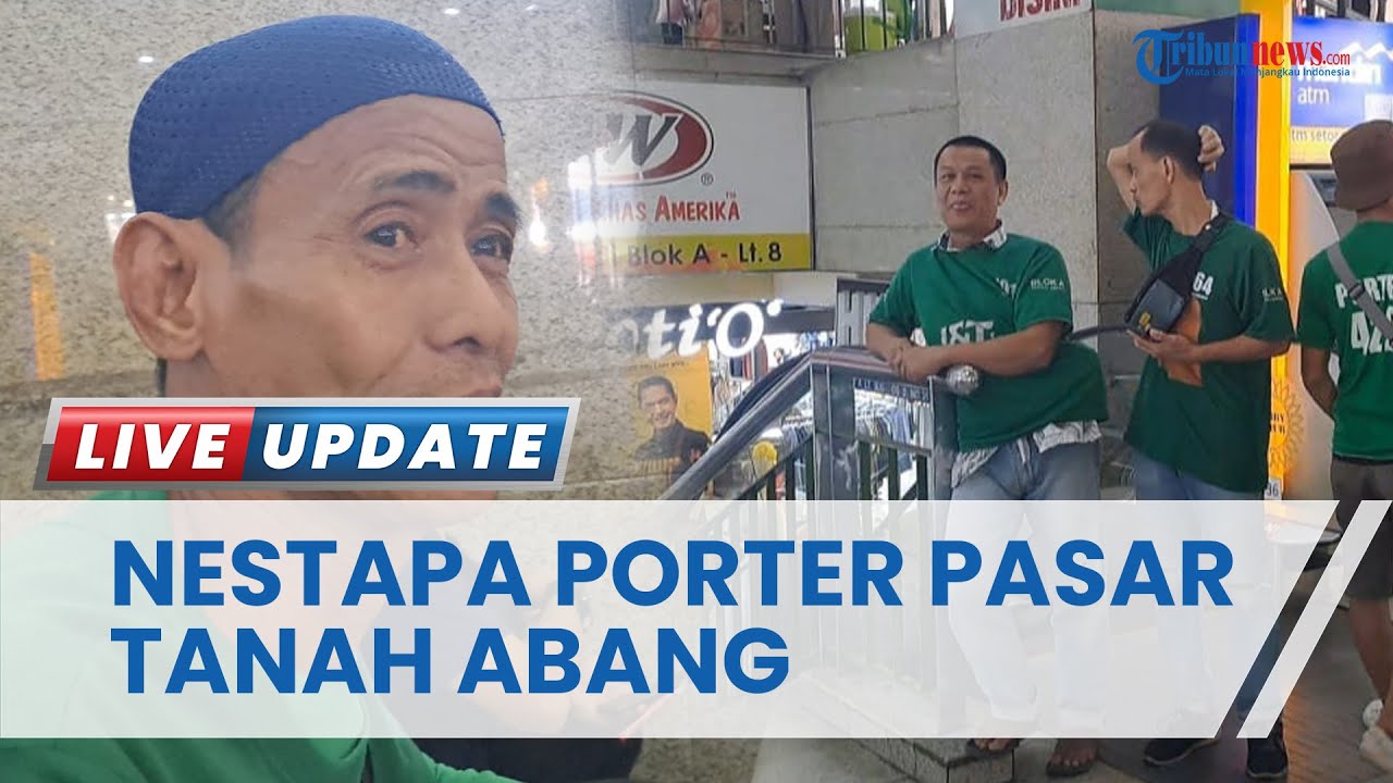 Kisah Pilu Porter Pasar Tanah Abang, Dulu Jaya Sekarang Sepi Pelanggan yang Gunakan Jasanya