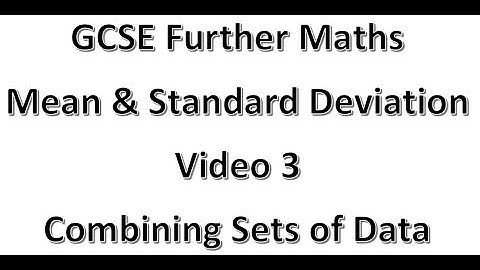 GCSE Further Maths Mean & Standard Deviation Video 3