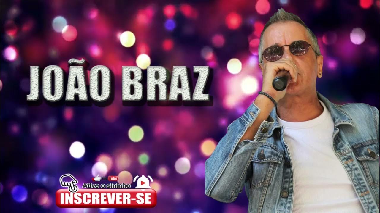 "MEU AMOR VOLTOU" JOÃO BRAZ YouTube