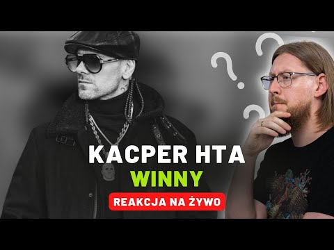 Kacper HTA "Winny" | REAKCJA NA ŻYWO 🔴