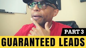 How To Get Leads GUARANTEED!!! - The Conversion Pros - [ PART 3 ]