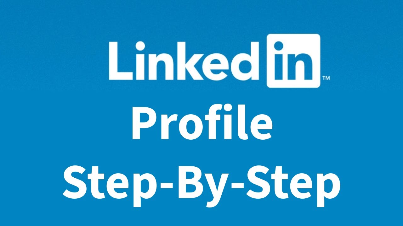 How To Set Up A LinkedIn Profile (Step-by-Step Guide) - YouTube