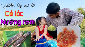 Cá lóc nướng rơm,đặc sản miền tây| MIỀN TÂY QUÊ TÔI
