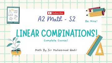 A2 Math S2. Concepts Of Linear Combinations Of Normal Variables: Lecture # 1-A. Tues 23rd March 2021