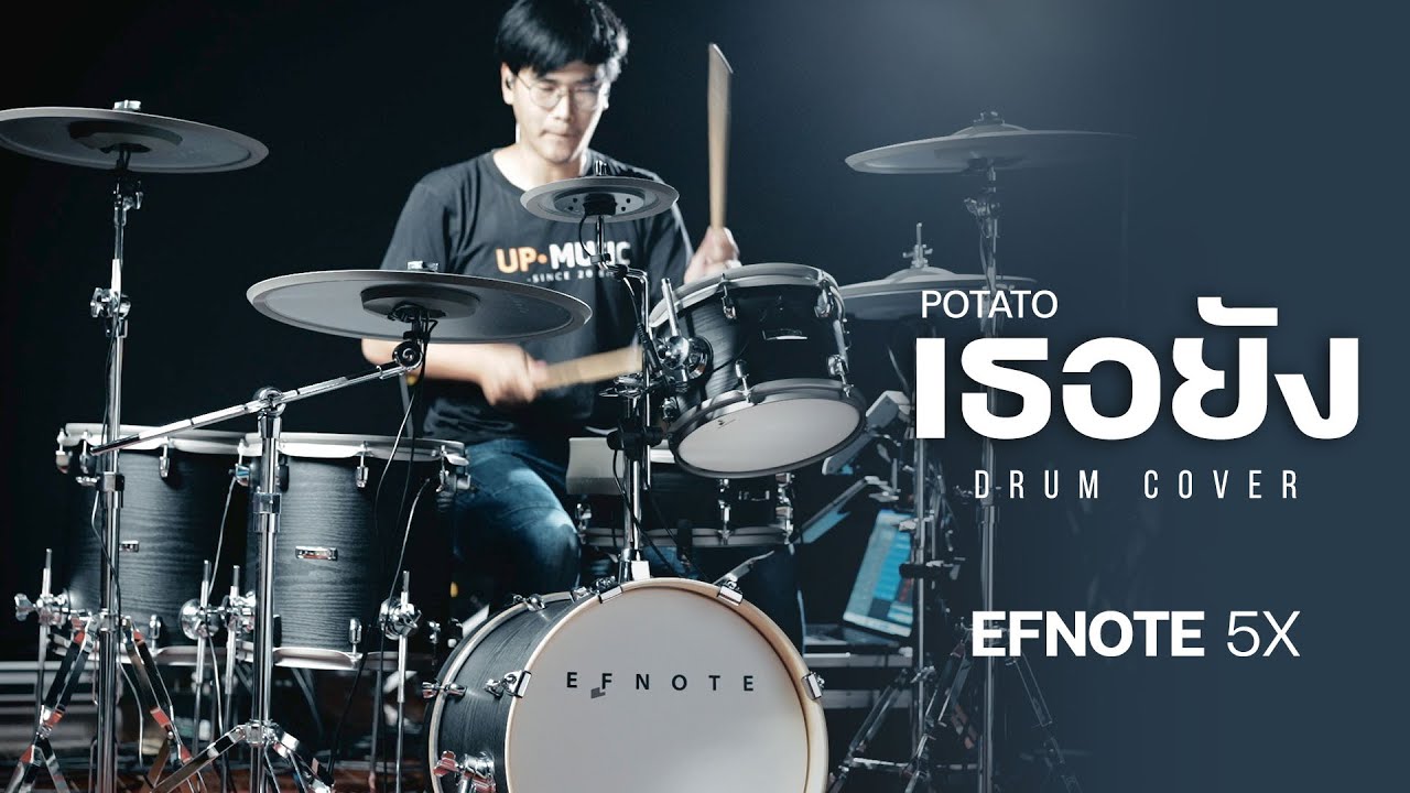 เธอยัง - POTATO | Drum Cover | EFNOTE 5X