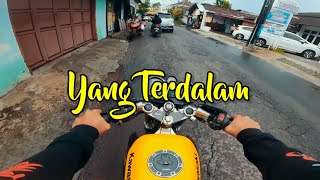 YANG TERDALAM LIRIK STORY WA IG