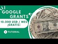 🌈  GOOGLE GRANTS: Qué es y Cómo OBTENER 10.000 USD en Ads 💸