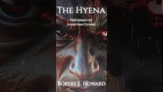 🌒 The Hyena by Robert E. Howard | It Walked as a Man by Day… #Shorts #HorrorStories #WeirdTales