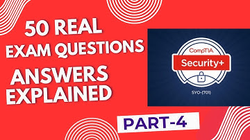 CompTIA Security+ SY0-701 50 Actual Exam Questions-Part 4