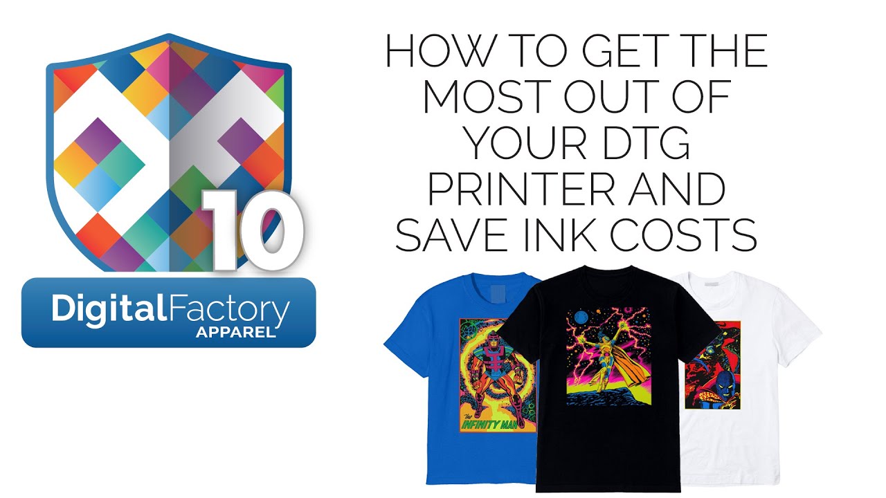 CADlink Webinars - Getting the most from your DTG Printer & saving ink (Digital Factory Apparel)