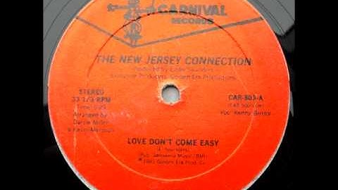 The New Jersey Connection - Love Don't Come Easy