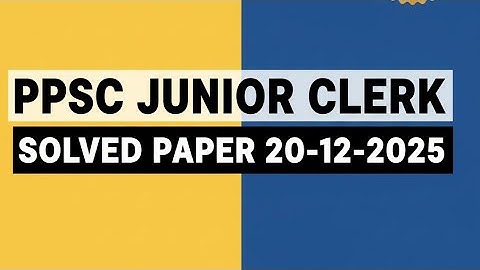 ​PPSC Junior Clerk (BoR) Complete Solved Paper | 20-12-2025 | Today’s Paper