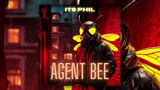 Its Phil - Agent Bee