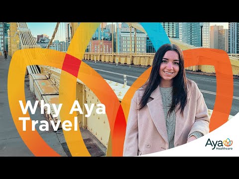 Why Aya Travel? | Aya Healthcare