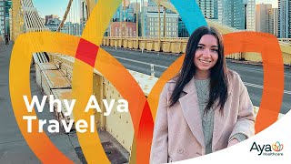 Why Aya Travel Aya Healthcare