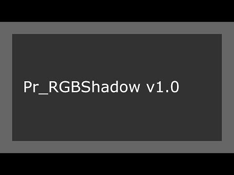 Pr_RGBShadow v1.0 Tutorial