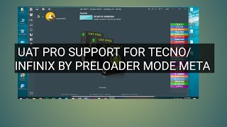 UAT PRO SUPPORT FOR TECNO/INFINIX BY PRELOADER MODE META 