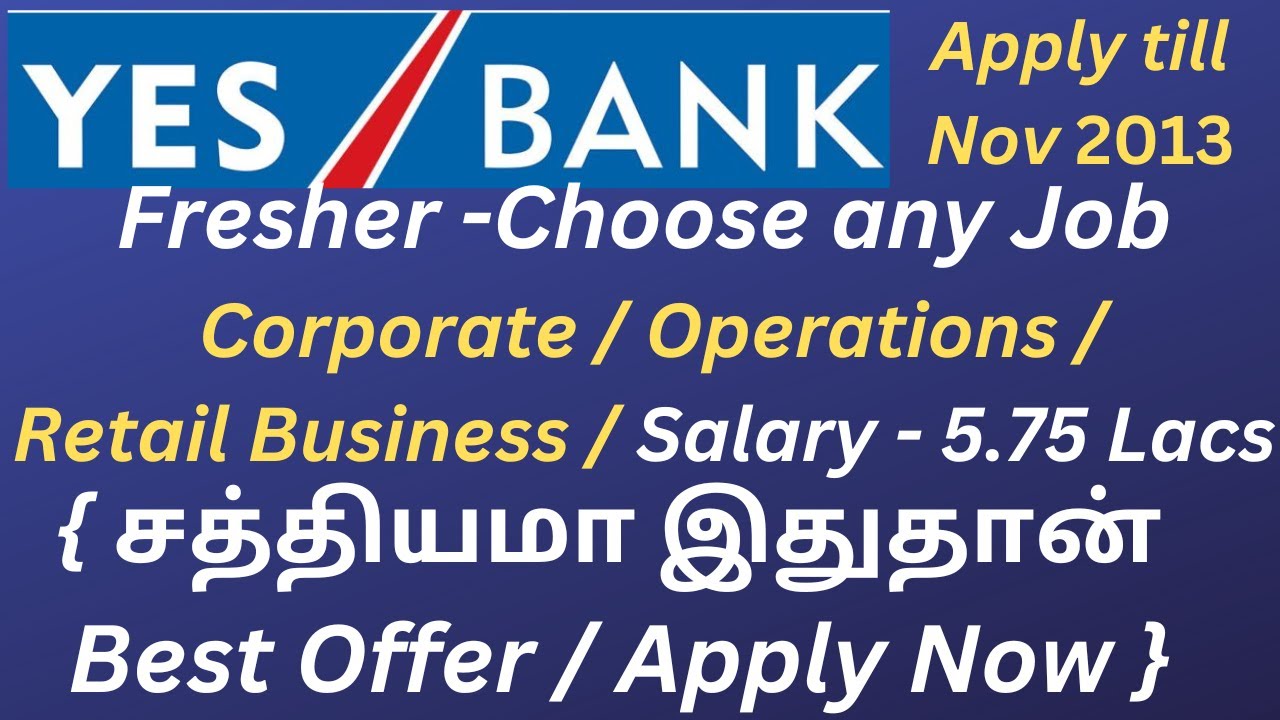 Yes Bank Jobs 2023 Bank Jobs 2023 Freshers Jobs 2023 in tamil Best Jobs to Fresher Nov