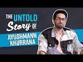 Ayushmann Khurrana's SHOCKING Untold Story: A casting director asked me to show my tool