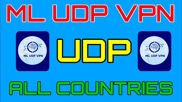 How To Setup ML UDP VPN with all country UDP settings for secure browsing 
