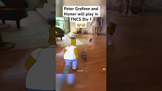 PETER GREFEEN & HOMER WILL PLAY IN FNCS DIV 1😭🤣 #fortnite