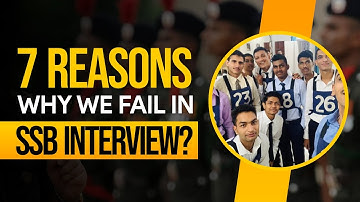 7 Reasons, Why We Fail in SSB Interview? | Why Do Candidates Fail in the SSB Interview?