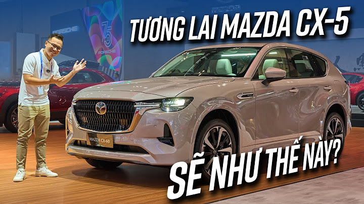 Mazda cx 5 review viet nam năm 2024