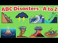 🌪️🌊 ABC Disasters Song | Real Before &amp; After Natural Disasters | Learn &amp; Protect the Earth 🌍🔥