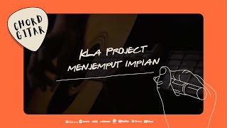 Chord Gitar KLa Project - Menjemput Impian