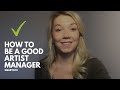 How to Be a Good Artist Manager (In The Music Business)