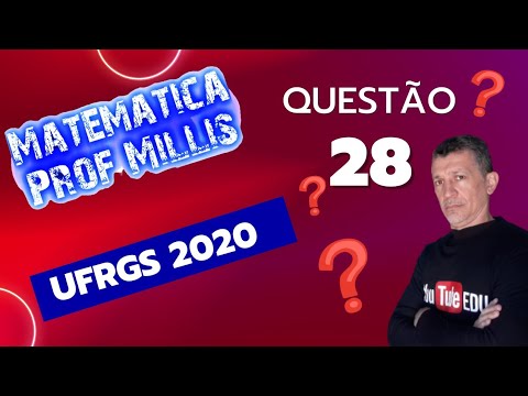 Questão 28 Matemática - Ufrgs 2020