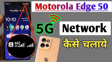 Motorola edge 50 5g network setting,Moto edge 50 me 5g network kaise  laye, 5g setting kaise kare