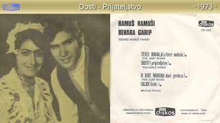 Ramus Ramusi i Behara Garip - Dosti (Prijateljstvo) - (Audio 1973)