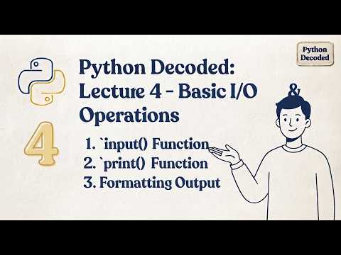 Python Full Course - Lec 4: Basic Input & Output (input() & print())