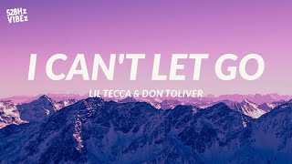 Lil Tecca & Don Toliver  - I CANT LET GO (Lyrics) (528Hz)