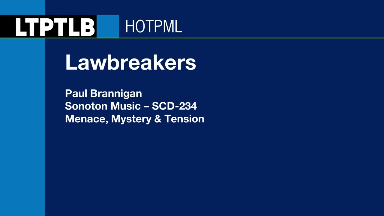 Lawbreakers - Paul Brannigan | Sonoton Music (SCD-234) [Full Track] - HOTPML 