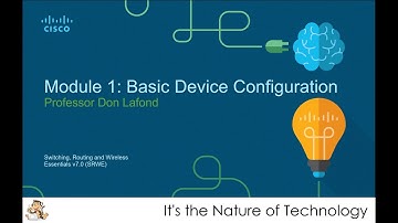 NetAcad SRWE Module 1: Basic Device Configuration Presentation