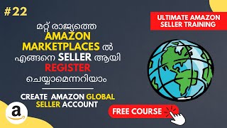 Ep#22: How to Become a Global Seller from India - Part 2 | Malayalam