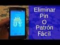 Como quitar patron o pin olvidado en Android 2016 | Andro UY