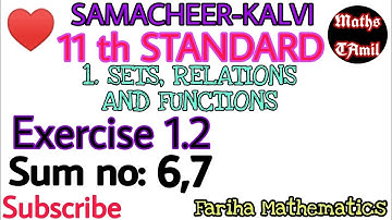 11 TH STANDARD MATHS EXERCISE 1.2 sum no:6,7 /SETS, RELATIONS AND FUNCTIONS /FARIHA MATHEMATICS