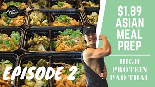 Thai Meal Prep For Weight Loss | Healthy Pad Thai | High Protein | Healthy Asian Meal Prep Ep 2.