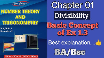 Chapter 01 | Divisibility| Basic Concept of Ex 1.3| Number Theory and Trigonometry| BA/Bsc