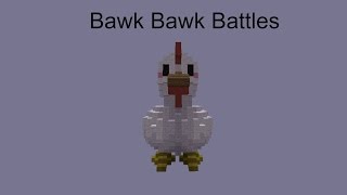 Bawk Bawk Battles Fun w/ Endless_Power