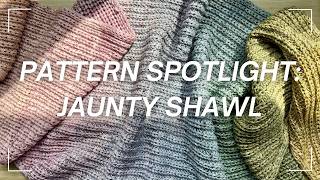 Pattern Spotlight: Jaunty Shawl by Andrea Mowry - Sarah Seams Podcast - Scarf Knitting Project