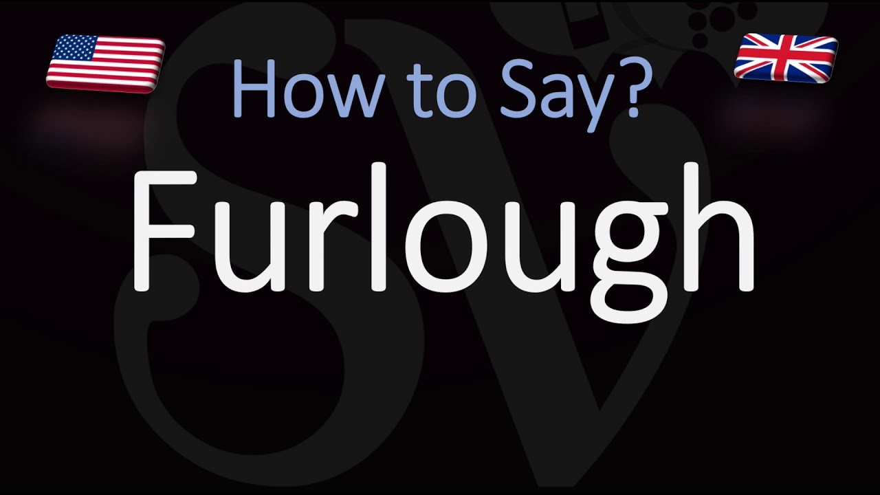 How do you pronounce furlough